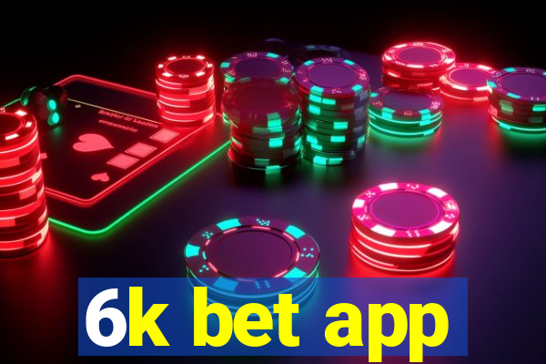 6k bet app